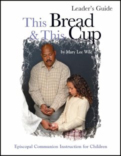 This Bread and This Cup Leaders Guide - Wile, Mary Lee