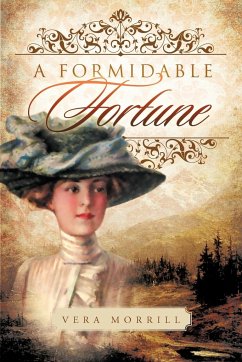 A Formidable Fortune - Morrill, Vera