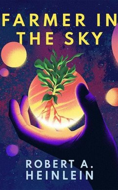 Farmer in the Sky - Heinlein, Robert A.