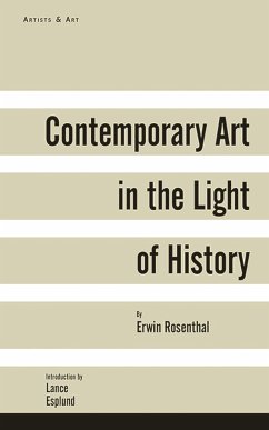 Contemporary Art in the Light of History - Rosenthal, Erwin