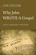 Why John Wrote a Gospel - Bild 1