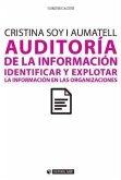 Auditoría de la información : identificar y explotar la información en las organizaciones