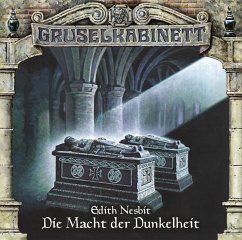 Die Macht der Dunkelheit / Gruselkabinett Bd.74 (1 Audio-CD) - Nesbit, Edith