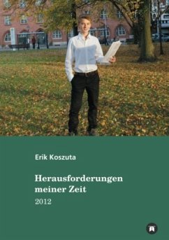 Herausforderungen meiner Zeit - Koszuta, Erik