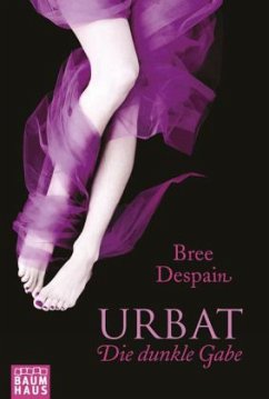 Die dunkle Gabe / Urbat Bd.1 - Despain, Bree