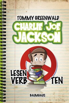 Lesen verboten! / Charlie Joe Jackson Bd.1 - Greenwald, Tommy
