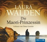 Die Maori-Prinzessin / Neuseeland-Saga Bd.5 (6 Audio-CDs)