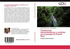 Tendencias hidroclimáticas y cambios en el paisaje de Puerto Rico - Méndez Lázaro, Pablo;Martinez, José