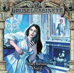 Weiß / Gruselkabinett Bd.75 (1 Audio-CD) - Fortune, Mary
