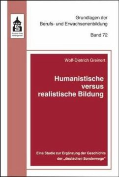 Humanistische versus realistische Bildung - Greinert, Wolf-Dietrich