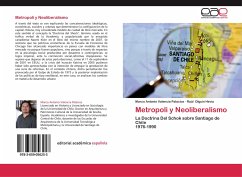 Metropoli y Neoliberalismo - Valencia Palacios, Marco Antonio;Olguín Hevia, Raúl