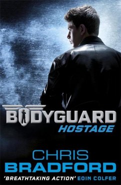 Bodyguard 01: Hostage - Bradford, Chris