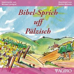 Bibel-Sprich uff Pälzisch - Landgraf, Michael;Boiselle, Steffen