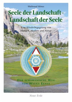 Seele der Landschaft - Landschaft der Seele - Hönes, Waltraud