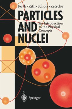 Particles and Nuclei - Povh, Bogdan;Rith, Klaus;Scholz, Christoph