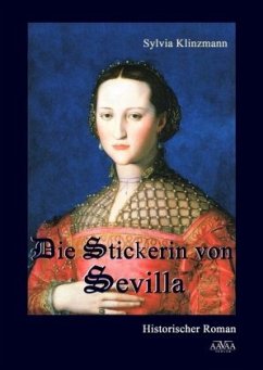 Die Stickerin von Sevilla - Klinzmann, Sylvia