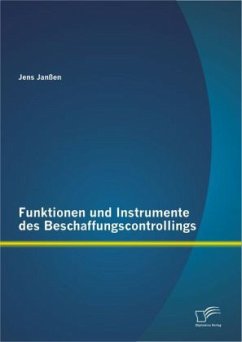 Funktionen und Instrumente des Beschaffungscontrollings - Janßen, Jens