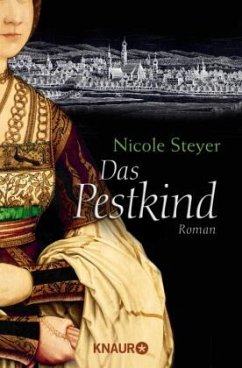 Das Pestkind - Steyer, Nicole