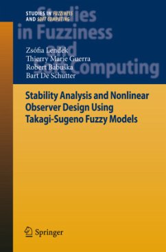 Stability Analysis and Nonlinear Observer Design using Takagi-Sugeno Fuzzy Models - Lendek, Zsófia;Guerra, T. M.;Babuska, Robert