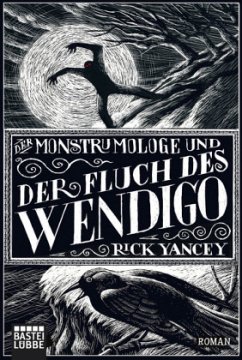 Der Monstrumologe und der Fluch des Wendigo / Monstrumologe Bd.2 - Yancey, Rick
