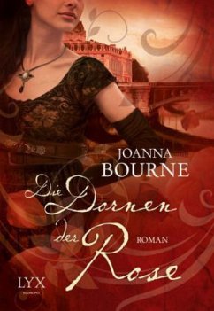 Die Dornen der Rose / Meisterspione Bd.3 - Bourne, Joanna