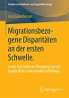 Migrationsbezogene Disparitäten an der... - Bild 1