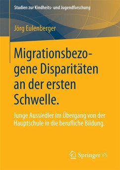 Migrationsbezogene Disparitäten an der ersten Schwelle. - Eulenberger, Jörg