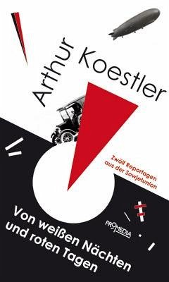 Von weißen Nächten und roten Tagen - Koestler, Arthur