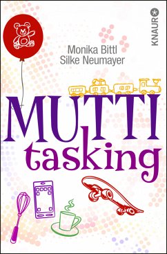 Muttitasking - Bittl, Monika;Neumayer, Silke