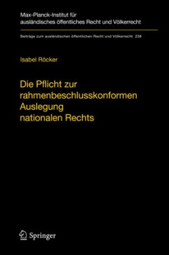 Die Pflicht zur rahmenbeschlusskonformen Auslegung nationalen Rechts - Röcker, Isabel