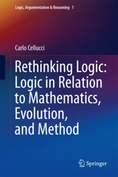 Rethinking Logic: Logic in Relation to Mathematics, Evolution, and Method - Cellucci, Carlo