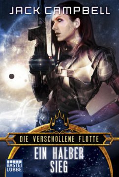 Ein halber Sieg / Die verschollene Flotte Bd.8 - Campbell, Jack