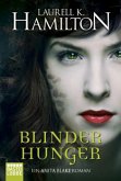 Blinder Hunger / Anita Blake Bd.15