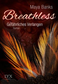 Gefährliches Verlangen / Breathless Trilogie Bd.1 - Banks, Maya