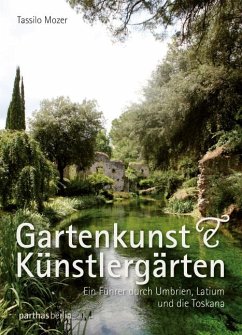 Gartenkunst & Künstlergärten - Mozer, Tassilo