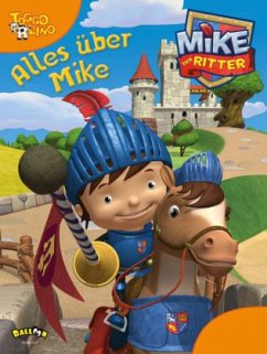 Cover Mike der Ritter - Alles über Mike