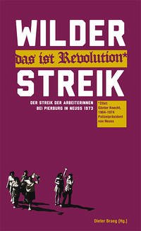 "Wilder Streik - das ist Revolution"