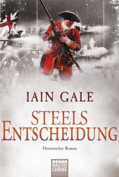 Steels Entscheidung / Captain Steel Bd.3 - Gale, Iain