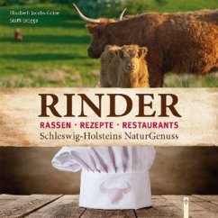 Rinder - Schleswig-Holsteins NaturGenuss - Jacobs-Götze, Elisabeth;Brügge, Steffi
