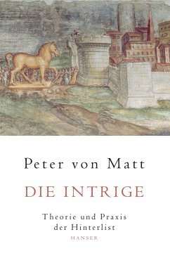 Die Intrige - Matt, Peter von