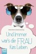 Und immer war's die Frau fürs Leben - Bild 1