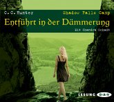 Entführt in der Dämmerung / Shadow Falls Camp Bd.3 (6 Audio-CDs) Entführt in der Dämmerung / Shadow Falls Camp Bd.3 (6 Audio-CDs)