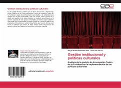 Gestión institucional y políticas culturales - Quiñones Silva, Sergio Anibal;Llorca, José Iván