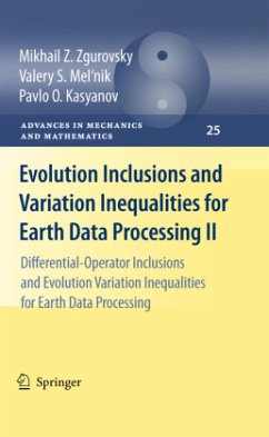Evolution Inclusions and Variation Inequalities for Earth Data Processing II - Zgurovsky, Mikhail Z.;Mel'nik, Valery S.;Kasyanov, Pavlo O.