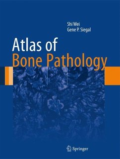 Atlas of Bone Pathology - Wei, Shi;Siegal, Gene P.