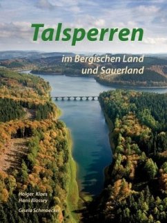 Talsperren im Bergischen Land und Sauerland - Klaes, Holger;Blossey, Hans;Schmoeckel, Gisela