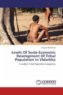 Levels Of Socio-Economic Development Of Tribal Population In Vidarbha - Wankhede, Deepak