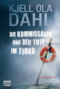 Die Kommissarin und der Tote im Fjord - Dahl, Kjell O.