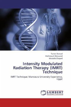 Intensity Modulated Radiation Therapy (IMRT) Technique - Dawod, Tamer;Abouzeid, Mahmoud;Elsayed, Mostafa