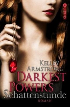 Schattenstunde / Darkest Powers Bd.1 - Armstrong, Kelley